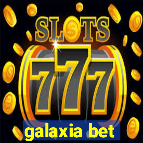 galaxia bet